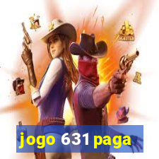 jogo 631 paga